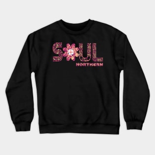 Northern Soul Crewneck Sweatshirt